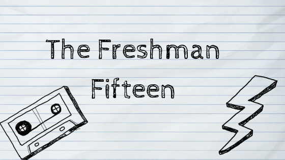 The freshman fifteen: Fifteen tips to succeeding in your first year of&nbsp;college